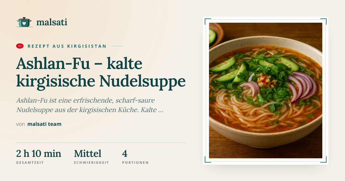 Ashlan-Fu – Rezept aus Kirgisistan | malsati