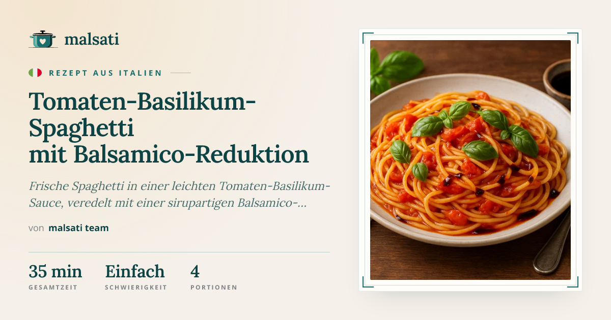 Tomaten-Basilikum-Spaghetti mit Balsamico-Reduktion – Rezept aus Italien