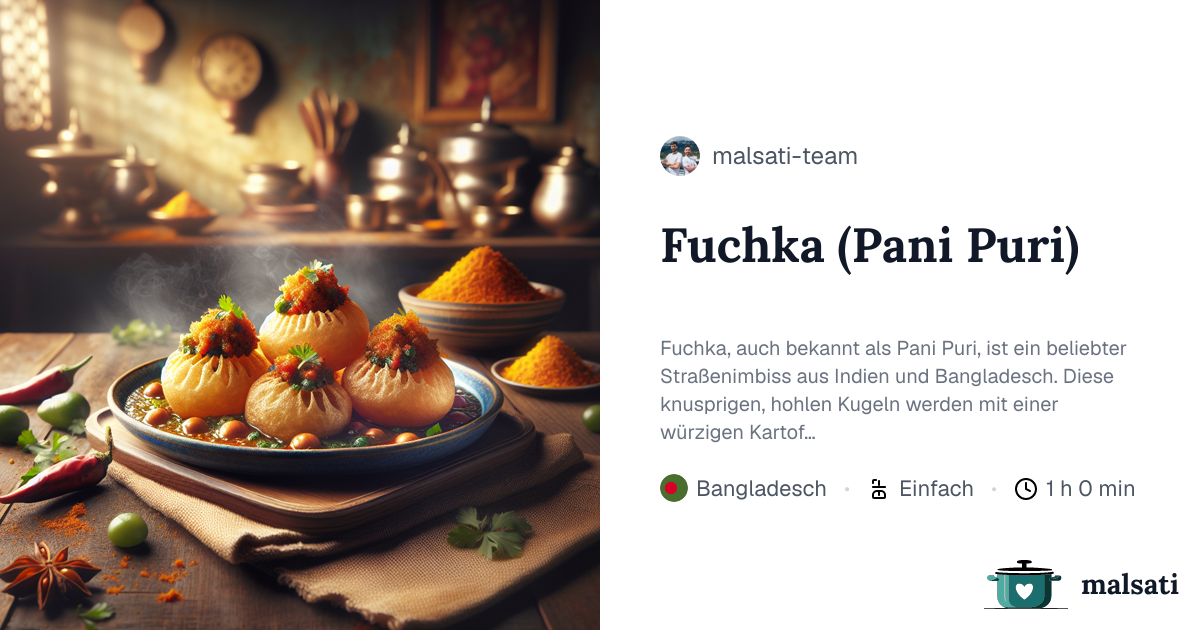 Fuchka (Pani Puri) – Rezept aus Bangladesch | malsati