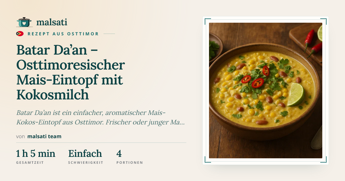 Batar Da’an – Osttimoresischer Mais-Eintopf mit Kokosmilch – Rezept