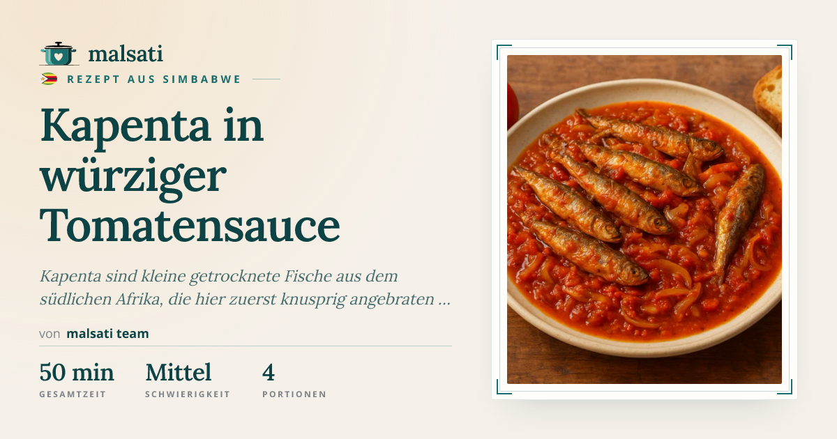 Kapenta in würziger Tomatensauce – Rezept aus Simbabwe | malsati