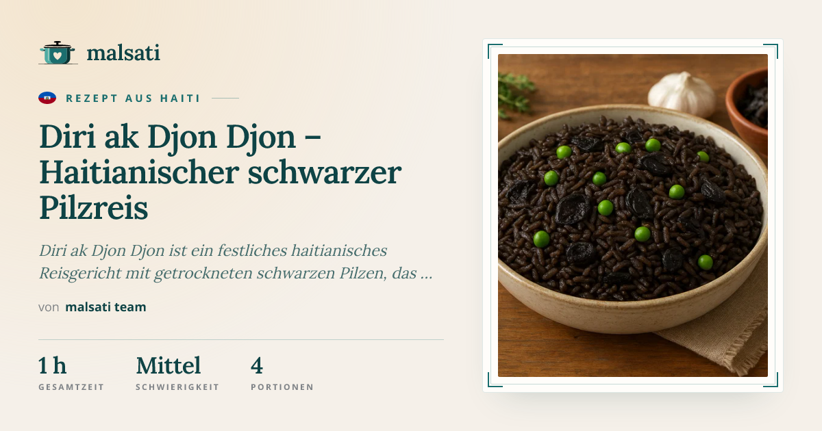 Diri ak Djon Djon – Rezept aus Haiti | malsati