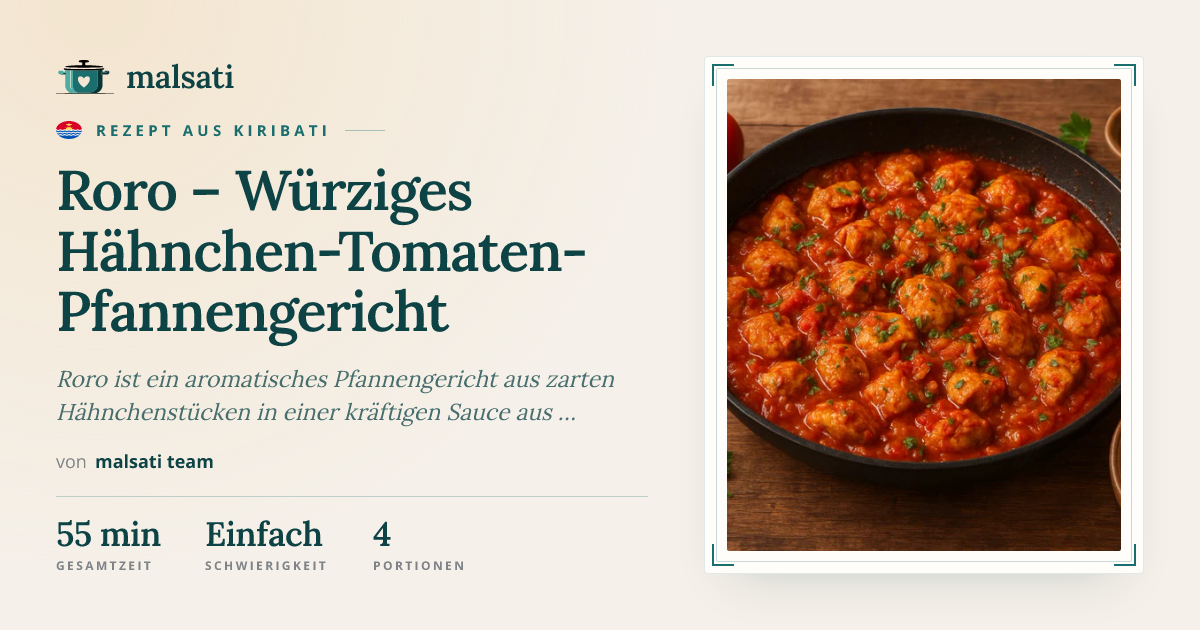 Roro – Würziges Hähnchen-Tomaten-Pfannengericht – Rezept aus Kiribati