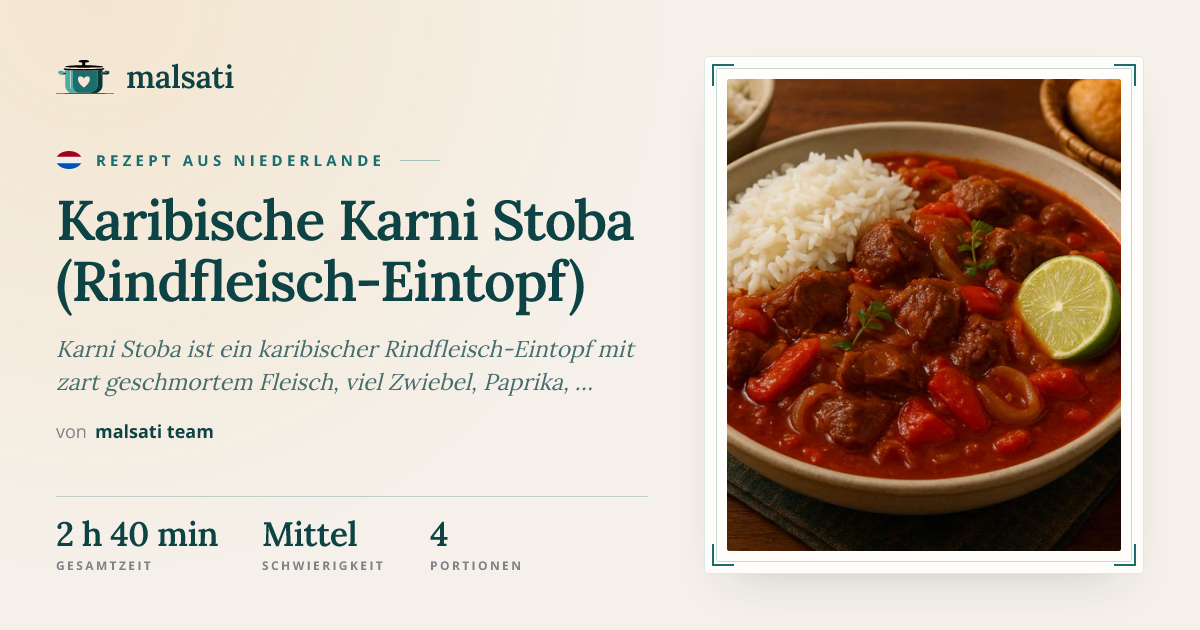 Karibische Karni Stoba (Rindfleisch-Eintopf) – Rezept aus Niederlande