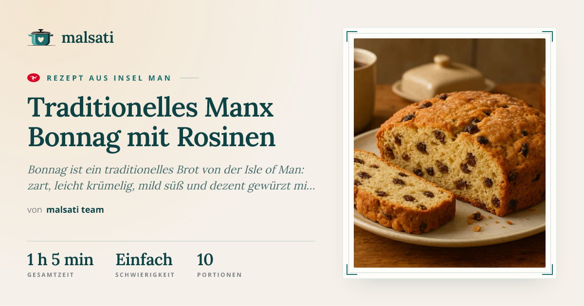 Traditionelles Manx Bonnag mit Rosinen – Rezept aus Insel Man | malsati
