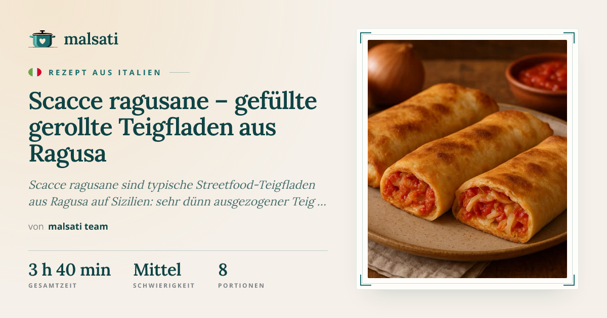 Scacce ragusane – gefüllte gerollte Teigfladen aus Ragusa | malsati