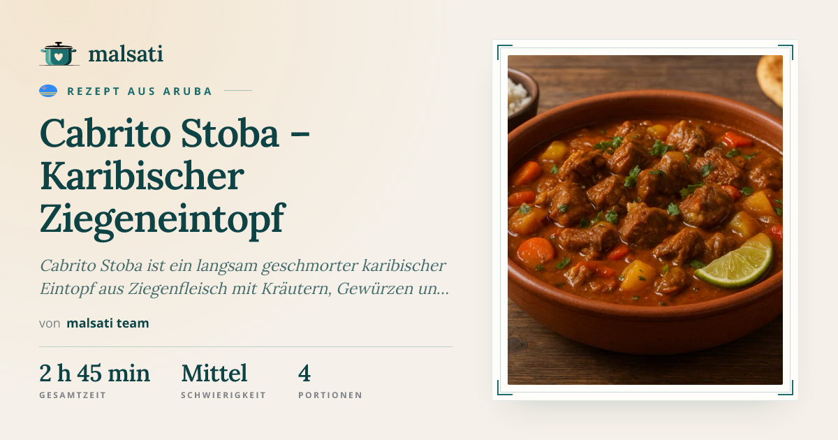 Cabrito Stoba – Karibischer Ziegeneintopf – Rezept aus Aruba | malsati