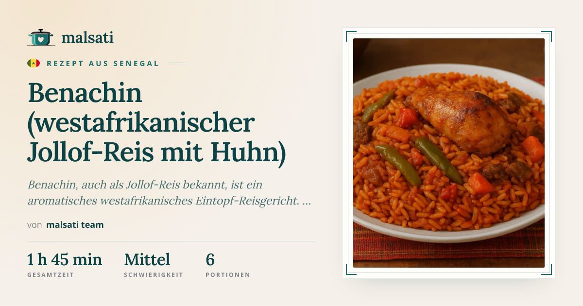 Benachin (westafrikanischer Jollof-Reis mit Huhn) – Rezept aus Senegal